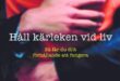 Vill hålla kärleken vid liv